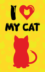 Decorative Poster I LOVE MY CAT - Cool Poster with Cat Silhouette on Orange and Yellow Background with Silhouettes of Footprints and Cat Heads.