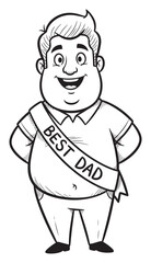 Cartoon Drawing of Happy Dad with "Best Dad" Sash in Black and White