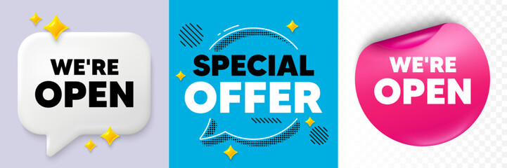 Open speech bubble. 3d sparkles chat, Paper sticker. We are open tag. Promotion new business sign. Welcome advertising symbol. Special offer bubble. Halftone dots pattern. Vector