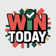 Bold graphic text with the words win today in vibrant red and white lettering surrounded by colorful arrows and a green checkmark conveying success and achievement