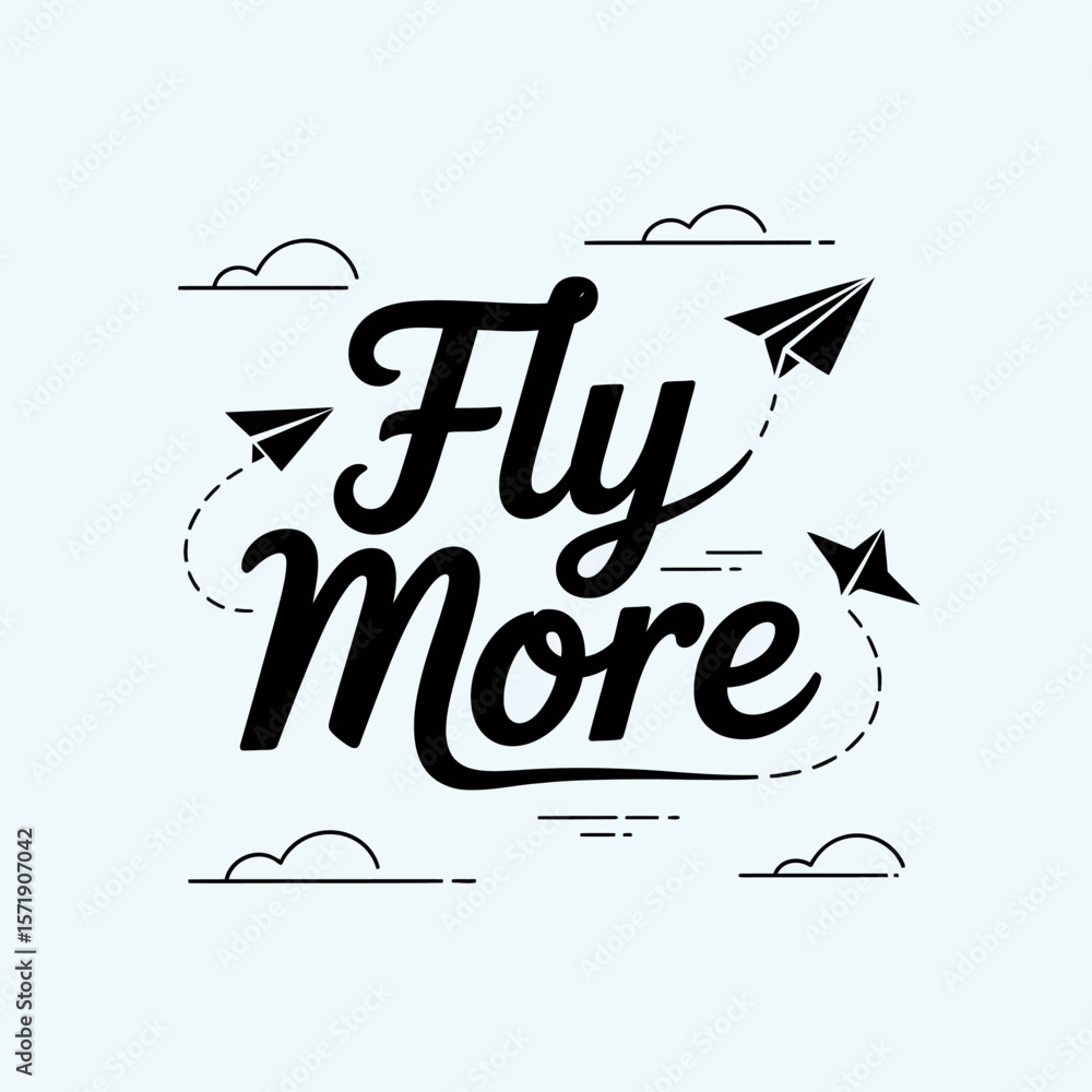 Aufkleber inspiring typography with the words fly more in elegant script font surrounded by simple line art cl