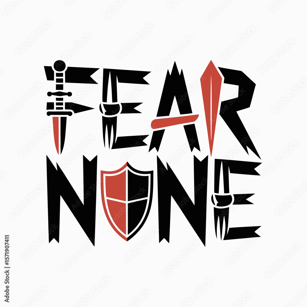 Poster bold graphic design featuring the words fear none in stylized black and red lettering with a sword a