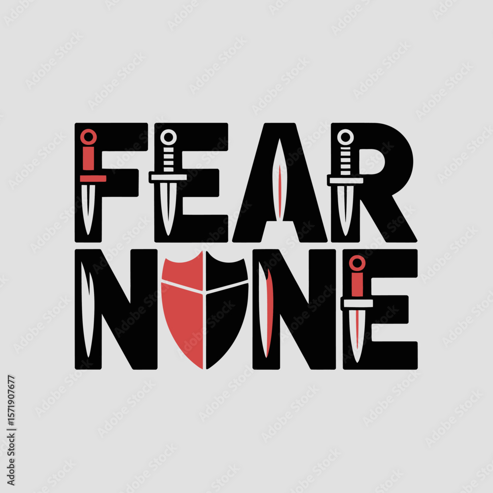 Poster fear none typography with swords and shield elements representing bravery courage and strength in a 