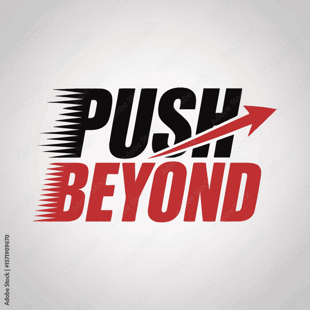 Aufkleber bold black and red text with an upward pointing arrow and motion lines conveys a message of pushing 