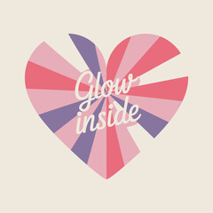 A vibrant heart shape with radiating stripes in pastel pink purple and cream colors features the inspiring phrase glow inside in elegant white lettering