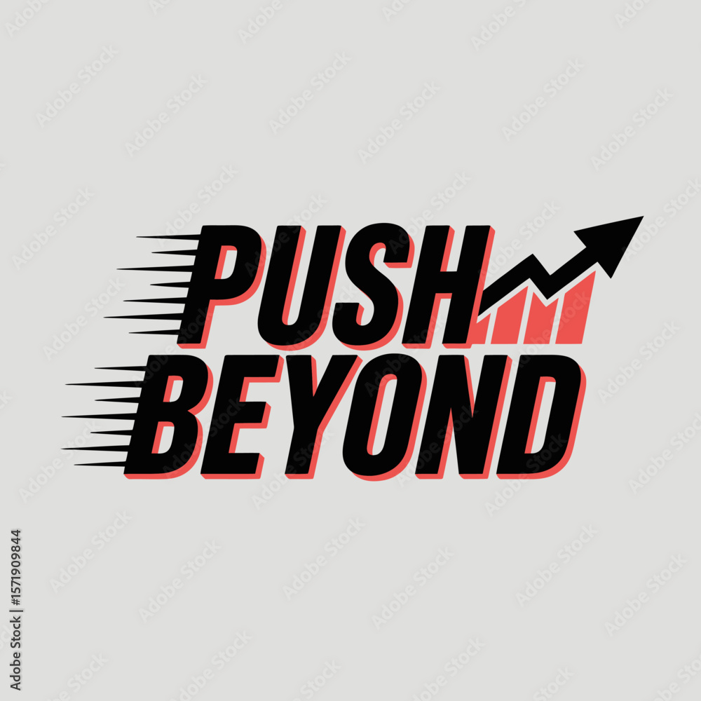 Poster push beyond motivational text with a rising arrow graph symbolizing growth and success in business a