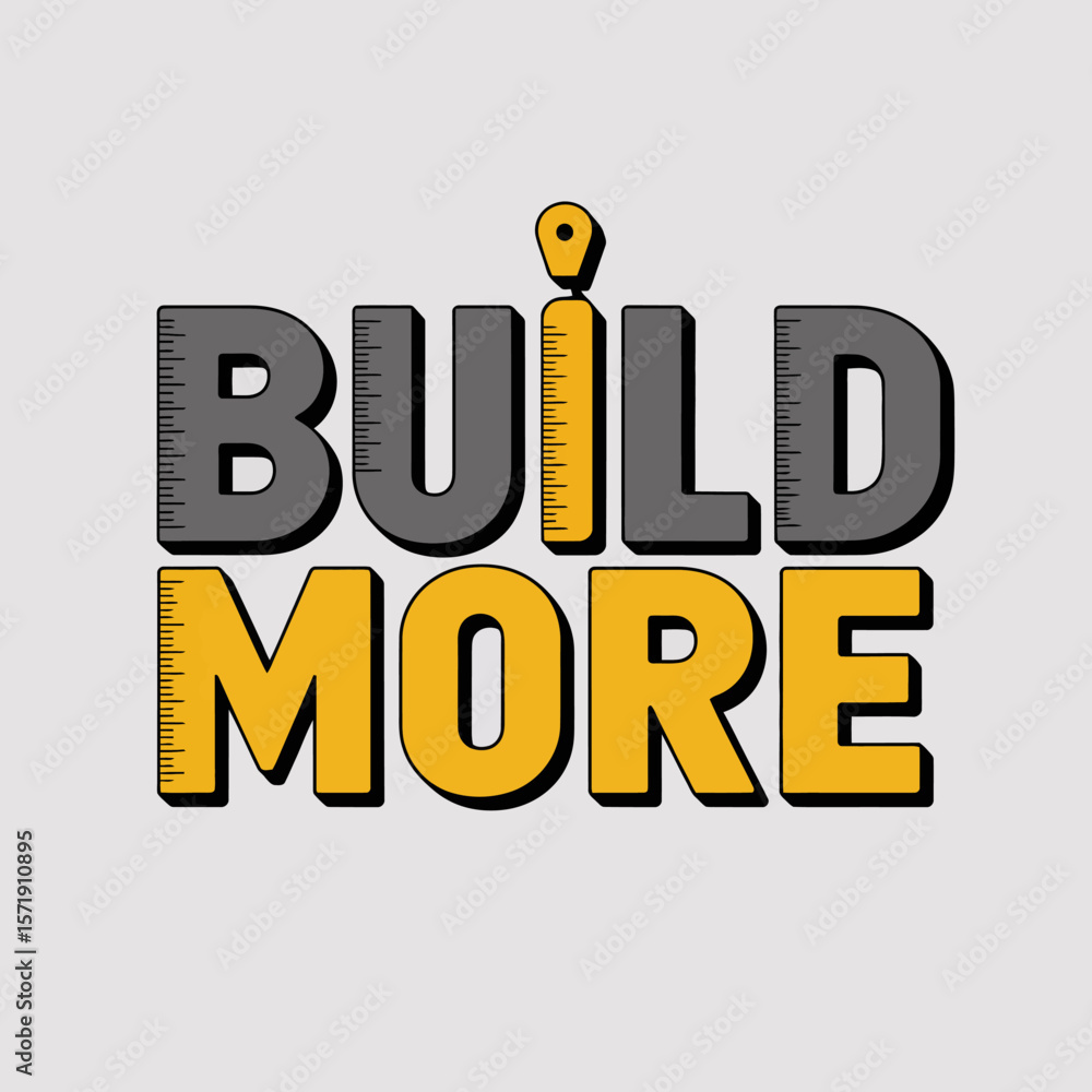 Aufkleber build more text with ruler markings and a yellow exclamation mark on a light gray background
