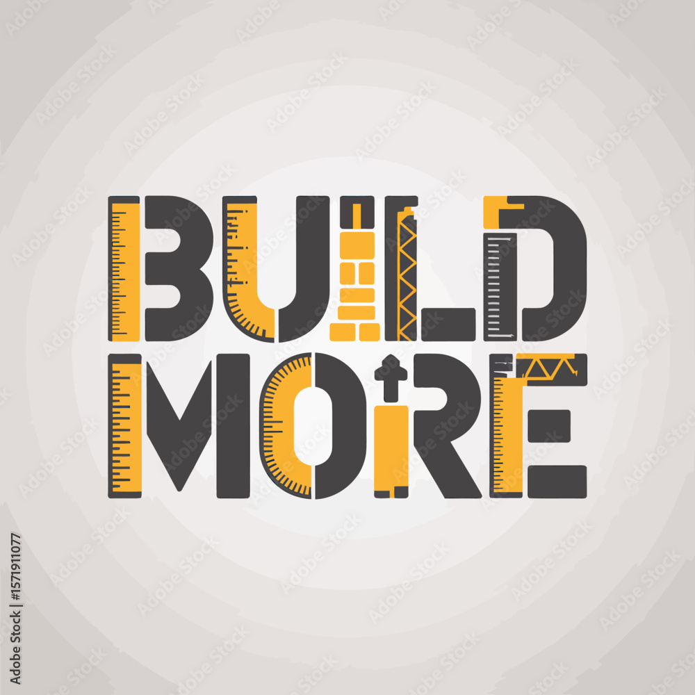 Poster build more typography with construction and measuring tools integrated into the letters creating a u