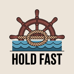 Nautical emblem featuring a wooden ship s wheel tied with a thick rope over blue waves with the text hold fast below