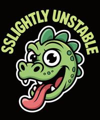 Sslightly Unstable funny alligator lover