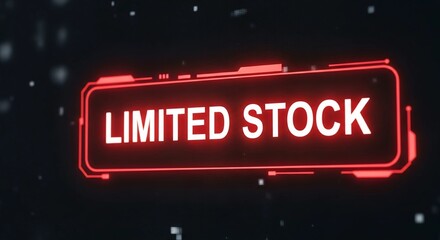 Obraz premium Limited Stock Shop Now Before It's Gone!