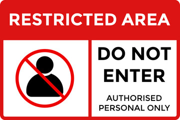 Restricted area authorized personnel only sign. private property warning limit access signboard. printable warning sticker. authorized personnel only
