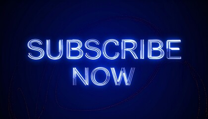 Glowing Neon Subscribe Now Text