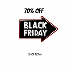 Obraz premium Black Friday Sale Announcement with Arrow and Seventy Percent Off Discount Shop Now for Big Savings
