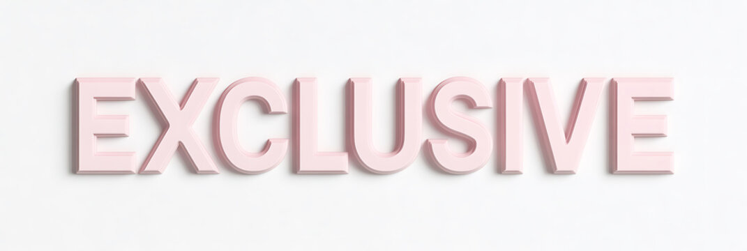 Pink 'Exclusive' Word Art - High Angle, Flat Lay.  Delicate pink letters on a white background, suggesting a sense of special, limited availability.