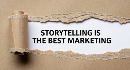 Torn beige paper reveals text: Storytelling is the best marketing.  Showcase concept, ideal for marketing or advertising campaigns