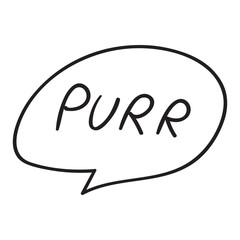 Purr. Word in speech bubble. Outline vector design. Illustration on white background.
