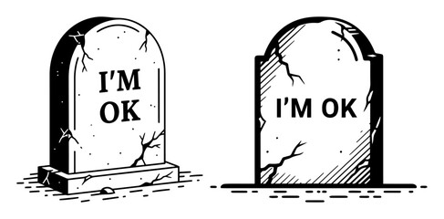 funny tombstone with im ok text vector sketch illustration