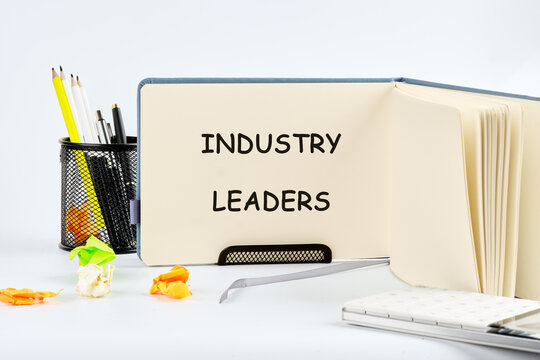 The Conceptual Phrase of INDUSTRY LEADERS. Business concept. A place to copy, Industrial technology concept.