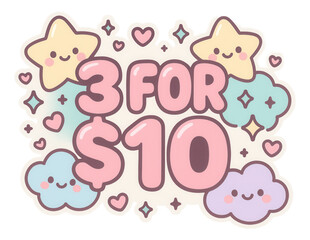 Cute pastel bubble sticker with "3 FOR $10" in playful style, charming retail promo offer on transparent background.