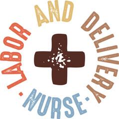 Labor and Delivery Nurse