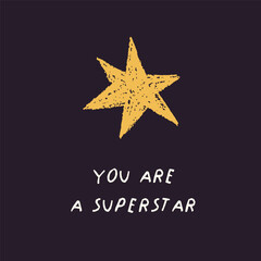 Star on square background, card design. Cute hand-drawn crayon textured sparkle, twinkle in night sky, space, inspirational phrase about superstar. Modern trendy doodle flat vector illustration