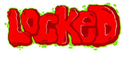 bubble style graffiti illustration with red locked writing