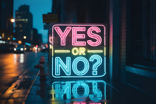 Yes or no neon sign illuminating rainy city street at night - Powered by Adobe