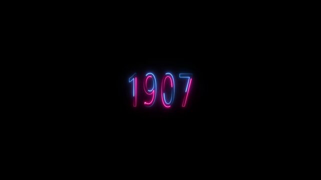 1907 neon line text. Abstract Glowing neon number 1907. Educational mathematics 1907 animation .Glowing neon number text background 4k video animation . important year, important date 1907