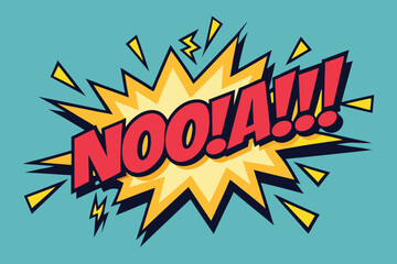 Naklejka premium Dynamic comic book pop art illustration featuring the word nooaa exclamation expressing surprise or disapproval with bold typography