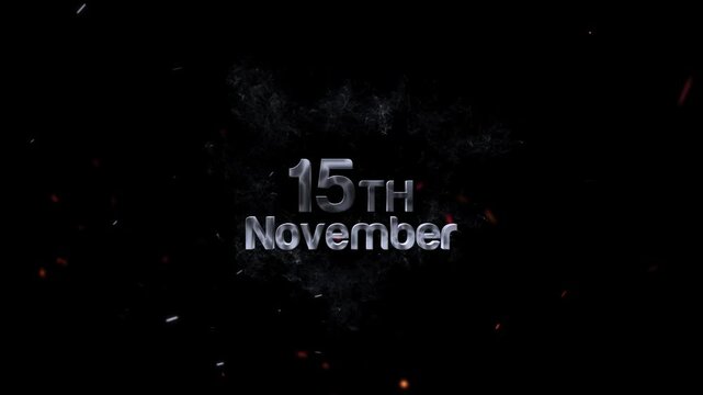 15th november appears in smoky lettering, set against a stark black background