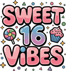 Sweet 16 Vibes with Candy and Stars transparent png vector