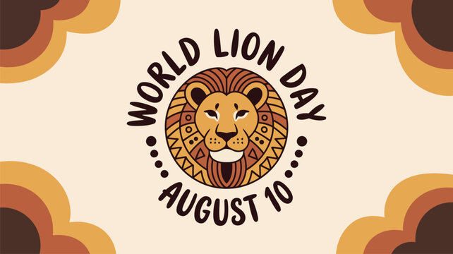 Celebrate world lion day august tenth graphic design illustration vector template image - Powered by Adobe