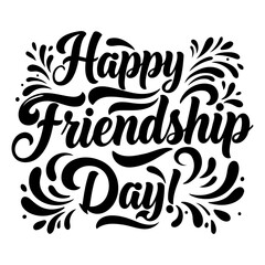 Obraz premium Happy Friendship Day graphic design. Stylish, decorative typography design for a holiday celebration. General public use for posters, merchandise, or social media.. Universal -