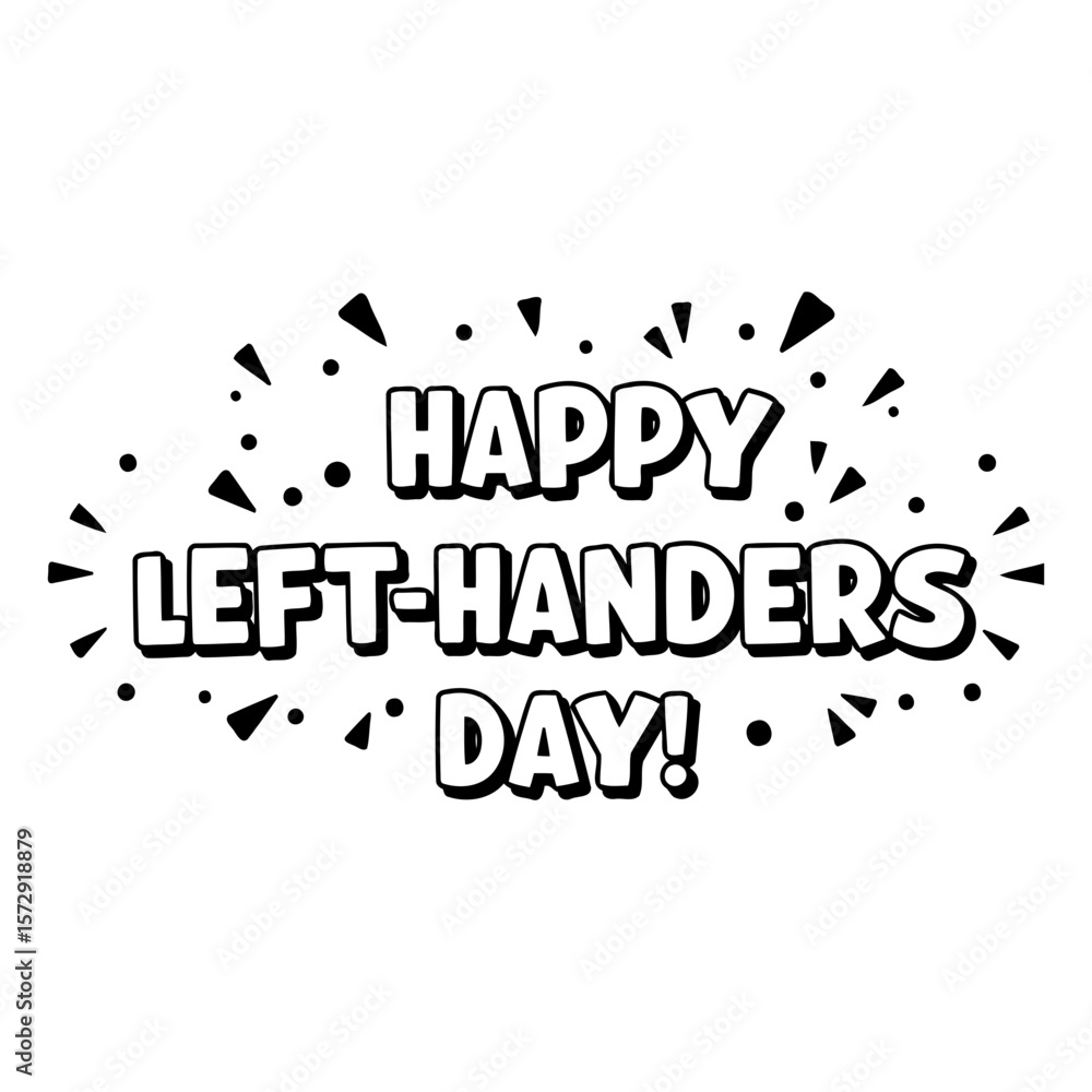 Poster happy left-handers day graphic design with no specific demographic. displaying text with special eff