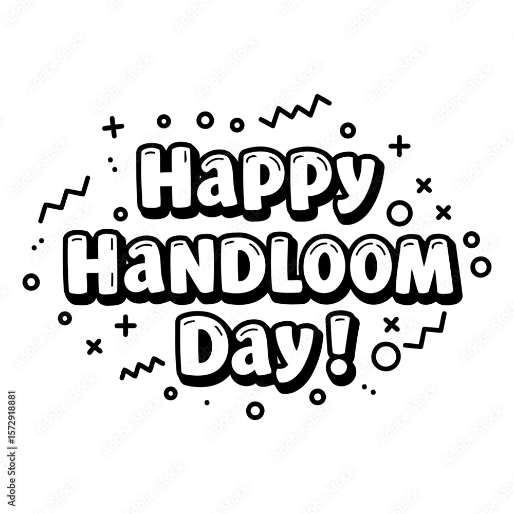 Poster Happy Handloom Day graphic design with no specific demographic in a simple design. Bold, stylized text and graphic elements against a white background.