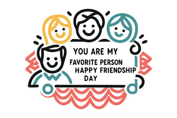 A cheerful illustration celebrating friendship with diverse stick figures conveying a message of appreciation and happiness on friendship day