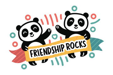 Two adorable cartoon pandas joyfully holding a banner that reads friendship rocks surrounded by colorful decorative elements