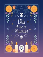 Poster template for dia de muertos holiday, 
Illustration for dia de muertos holiday, Hand drawn flat dia de muertos background