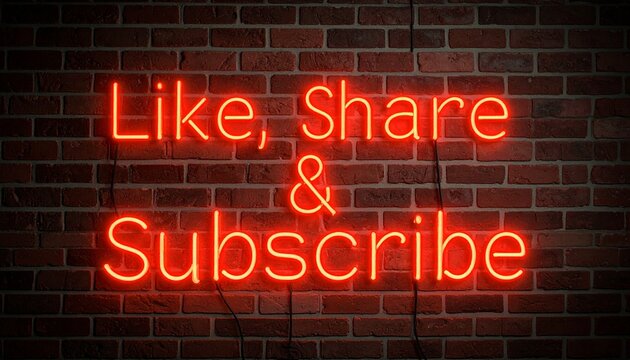Neon Sign Like, Share, & Subscribe -  Social Media Engagement