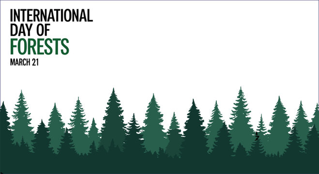 International Day of Forests March twenty first trees green