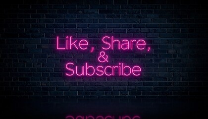 Neon Sign Like, Share, & Subscribe - Bright Pink Glowing Text on Brick Wall