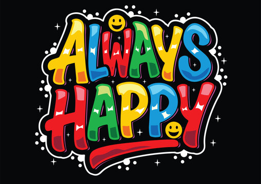 always happy