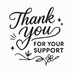 Modern Thank You for Your Support Typography Vector with Heart and Bold Text Layout