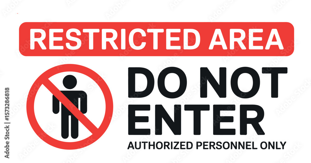 Poster clear warning sign indicating a restricted area with a prohibition symbol and text stating do not en