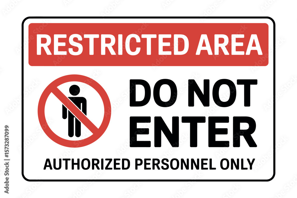 Poster clear warning sign indicating a restricted area with a prohibition symbol and text stating do not en