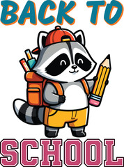Back to School kindergarten T-Shirt Design, Cute cartoon raccoon wearing a backpack and holding a pencil ready for school, Vector Illustration