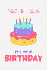 Fun Birthday Greeting Card with "Cake it Easy" Text and Cake Icon 
