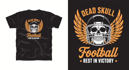 T-shirt design with Dead skull Football rest in victory typography motivational t-shirt design
