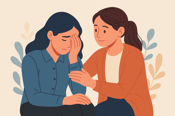 Woman comforting her sad friend. Concept of compassion, empathy, and support. Mental health care. Help for person with depression, anxiety. Friendship and kindness. Vector illustration.